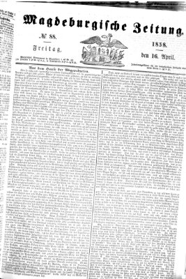 Magdeburgische Zeitung Freitag 16. April 1858