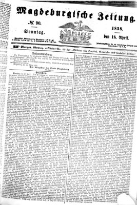 Magdeburgische Zeitung Sonntag 18. April 1858