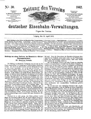 Zeitung des Vereins Deutscher Eisenbahnverwaltungen (Eisenbahn-Zeitung) Samstag 12. April 1862