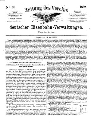 Zeitung des Vereins Deutscher Eisenbahnverwaltungen (Eisenbahn-Zeitung) Mittwoch 16. April 1862