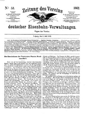 Zeitung des Vereins Deutscher Eisenbahnverwaltungen (Eisenbahn-Zeitung) Mittwoch 2. Juli 1862