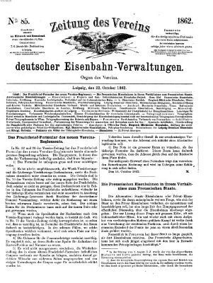 Zeitung des Vereins Deutscher Eisenbahnverwaltungen (Eisenbahn-Zeitung) Mittwoch 22. Oktober 1862