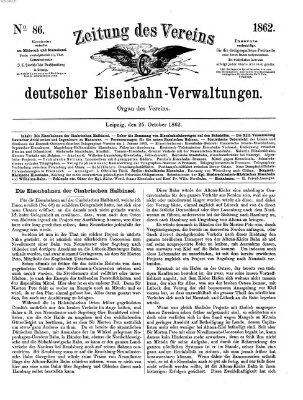 Zeitung des Vereins Deutscher Eisenbahnverwaltungen (Eisenbahn-Zeitung) Samstag 25. Oktober 1862