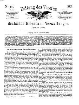 Zeitung des Vereins Deutscher Eisenbahnverwaltungen (Eisenbahn-Zeitung) Mittwoch 17. Dezember 1862