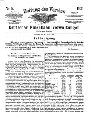 Zeitung des Vereins Deutscher Eisenbahnverwaltungen (Eisenbahn-Zeitung) Samstag 25. April 1863