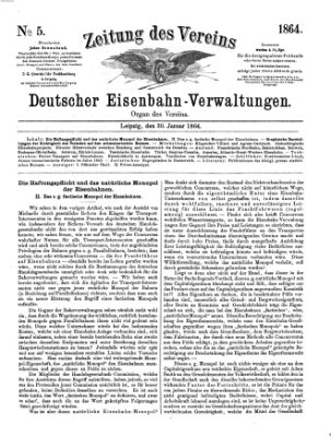 Zeitung des Vereins Deutscher Eisenbahnverwaltungen (Eisenbahn-Zeitung) Samstag 30. Januar 1864