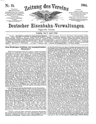 Zeitung des Vereins Deutscher Eisenbahnverwaltungen (Eisenbahn-Zeitung) Samstag 9. April 1864