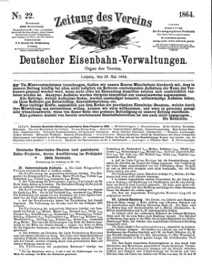 Zeitung des Vereins Deutscher Eisenbahnverwaltungen (Eisenbahn-Zeitung) Samstag 28. Mai 1864