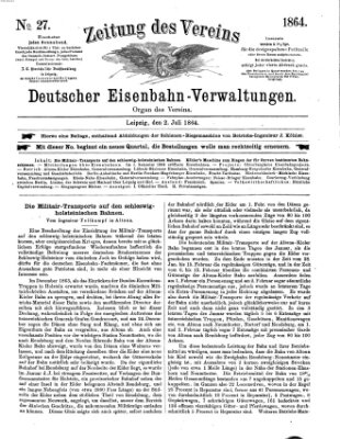 Zeitung des Vereins Deutscher Eisenbahnverwaltungen (Eisenbahn-Zeitung) Samstag 2. Juli 1864