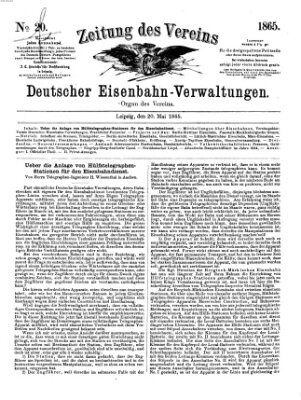 Zeitung des Vereins Deutscher Eisenbahnverwaltungen (Eisenbahn-Zeitung) Samstag 20. Mai 1865