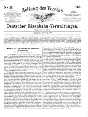 Zeitung des Vereins Deutscher Eisenbahnverwaltungen (Eisenbahn-Zeitung) Samstag 10. Juni 1865