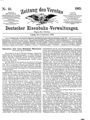 Zeitung des Vereins Deutscher Eisenbahnverwaltungen (Eisenbahn-Zeitung) Samstag 2. September 1865