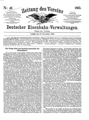 Zeitung des Vereins Deutscher Eisenbahnverwaltungen (Eisenbahn-Zeitung) Samstag 18. November 1865