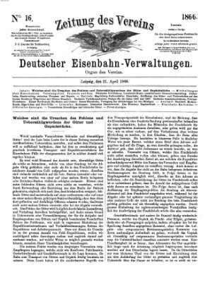 Zeitung des Vereins Deutscher Eisenbahnverwaltungen (Eisenbahn-Zeitung) Samstag 21. April 1866