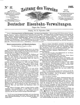 Zeitung des Vereins Deutscher Eisenbahnverwaltungen (Eisenbahn-Zeitung) Samstag 15. September 1866