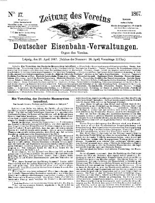 Zeitung des Vereins Deutscher Eisenbahnverwaltungen (Eisenbahn-Zeitung) Samstag 27. April 1867