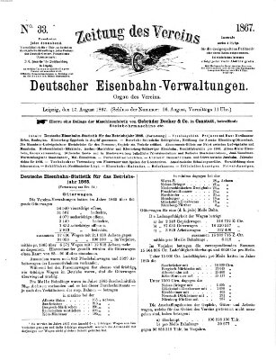 Zeitung des Vereins Deutscher Eisenbahnverwaltungen (Eisenbahn-Zeitung) Samstag 17. August 1867