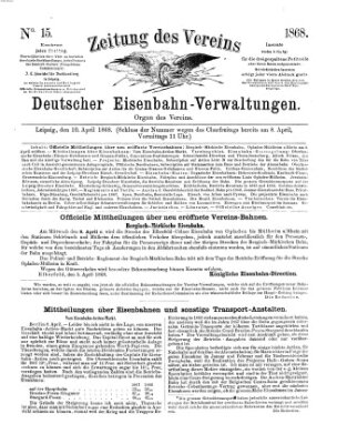 Zeitung des Vereins Deutscher Eisenbahnverwaltungen (Eisenbahn-Zeitung) Freitag 10. April 1868