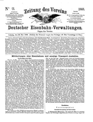 Zeitung des Vereins Deutscher Eisenbahnverwaltungen (Eisenbahn-Zeitung) Freitag 22. Mai 1868