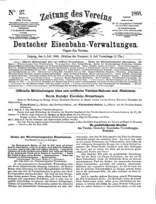 Zeitung des Vereins Deutscher Eisenbahnverwaltungen (Eisenbahn-Zeitung) Freitag 3. Juli 1868