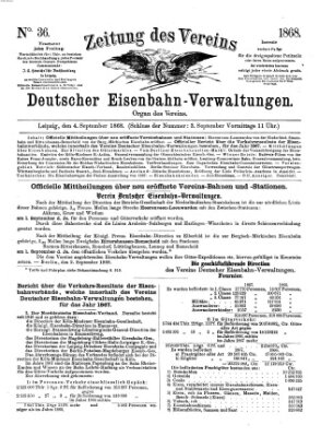 Zeitung des Vereins Deutscher Eisenbahnverwaltungen (Eisenbahn-Zeitung) Freitag 4. September 1868