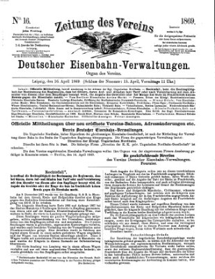 Zeitung des Vereins Deutscher Eisenbahnverwaltungen (Eisenbahn-Zeitung) Freitag 16. April 1869