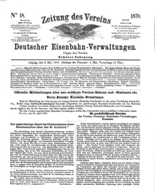 Zeitung des Vereins Deutscher Eisenbahnverwaltungen (Eisenbahn-Zeitung) Freitag 6. Mai 1870