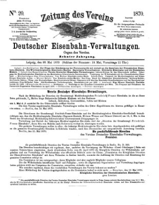 Zeitung des Vereins Deutscher Eisenbahnverwaltungen (Eisenbahn-Zeitung) Freitag 20. Mai 1870