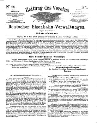 Zeitung des Vereins Deutscher Eisenbahnverwaltungen (Eisenbahn-Zeitung) Freitag 3. Juni 1870