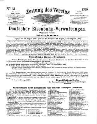 Zeitung des Vereins Deutscher Eisenbahnverwaltungen (Eisenbahn-Zeitung) Freitag 19. August 1870