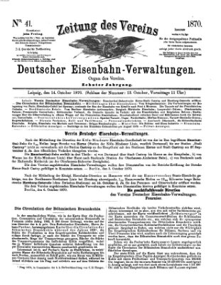 Zeitung des Vereins Deutscher Eisenbahnverwaltungen (Eisenbahn-Zeitung) Freitag 14. Oktober 1870