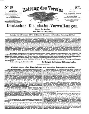 Zeitung des Vereins Deutscher Eisenbahnverwaltungen (Eisenbahn-Zeitung) Freitag 2. Dezember 1870