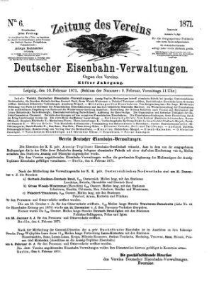 Zeitung des Vereins Deutscher Eisenbahnverwaltungen (Eisenbahn-Zeitung) Freitag 10. Februar 1871