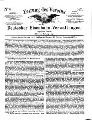 Zeitung des Vereins Deutscher Eisenbahnverwaltungen (Eisenbahn-Zeitung) Freitag 24. Februar 1871