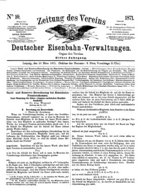 Zeitung des Vereins Deutscher Eisenbahnverwaltungen (Eisenbahn-Zeitung) Freitag 10. März 1871