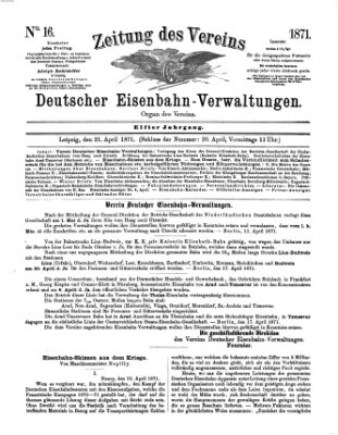 Zeitung des Vereins Deutscher Eisenbahnverwaltungen (Eisenbahn-Zeitung) Freitag 21. April 1871