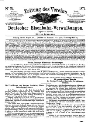 Zeitung des Vereins Deutscher Eisenbahnverwaltungen (Eisenbahn-Zeitung) Freitag 11. August 1871