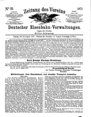 Zeitung des Vereins Deutscher Eisenbahnverwaltungen (Eisenbahn-Zeitung) Freitag 18. August 1871