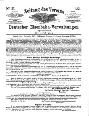 Zeitung des Vereins Deutscher Eisenbahnverwaltungen (Eisenbahn-Zeitung) Freitag 1. September 1871