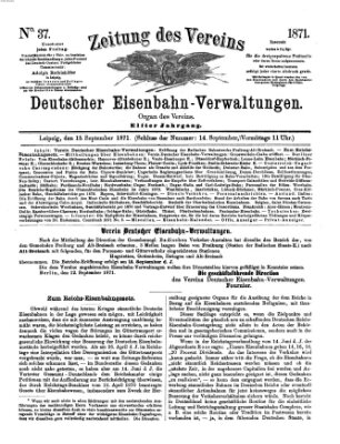 Zeitung des Vereins Deutscher Eisenbahnverwaltungen (Eisenbahn-Zeitung) Freitag 15. September 1871