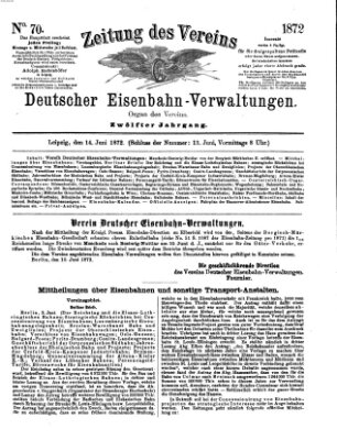 Zeitung des Vereins Deutscher Eisenbahnverwaltungen (Eisenbahn-Zeitung) Freitag 14. Juni 1872