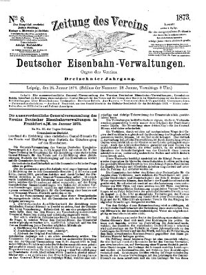 Zeitung des Vereins Deutscher Eisenbahnverwaltungen (Eisenbahn-Zeitung) Freitag 24. Januar 1873