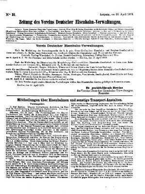 Zeitung des Vereins Deutscher Eisenbahnverwaltungen (Eisenbahn-Zeitung) Montag 21. April 1873