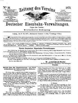 Zeitung des Vereins Deutscher Eisenbahnverwaltungen (Eisenbahn-Zeitung) Freitag 9. Mai 1873