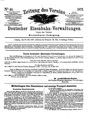 Zeitung des Vereins Deutscher Eisenbahnverwaltungen (Eisenbahn-Zeitung) Freitag 23. Mai 1873