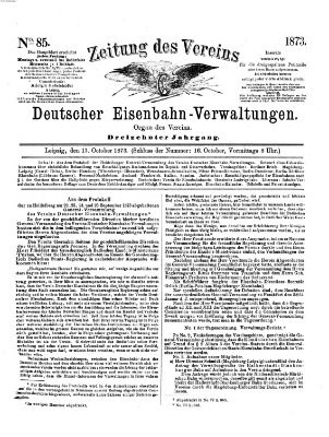 Zeitung des Vereins Deutscher Eisenbahnverwaltungen (Eisenbahn-Zeitung) Freitag 17. Oktober 1873