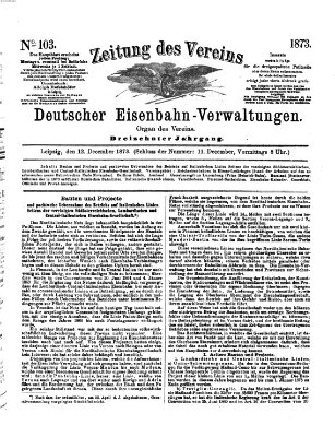 Zeitung des Vereins Deutscher Eisenbahnverwaltungen (Eisenbahn-Zeitung) Freitag 12. Dezember 1873