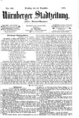 Nürnberger Stadtzeitung (Nürnberger Abendzeitung) Dienstag 30. Dezember 1873