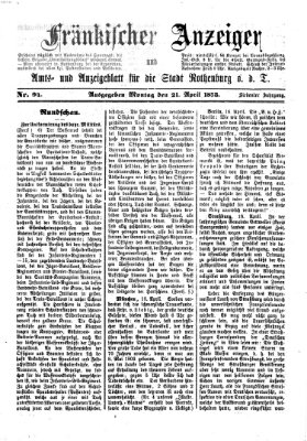 Fränkischer Anzeiger Montag 21. April 1873