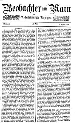 Beobachter am Main und Aschaffenburger Anzeiger Mittwoch 3. April 1872